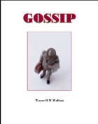Gossip: Art paperback by Wayne H.W Wolfson